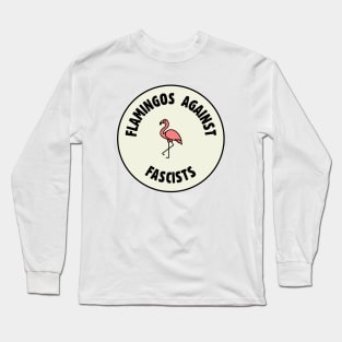 Flamingos Against Fascists - Pro Democracy Long Sleeve T-Shirt